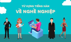 tu vung tieng han ve nghe nghiep