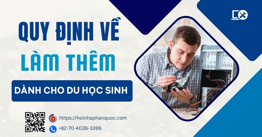 quy dinh ve lam them cho du hoc sinh han quoc cap nhat moi nhat 01