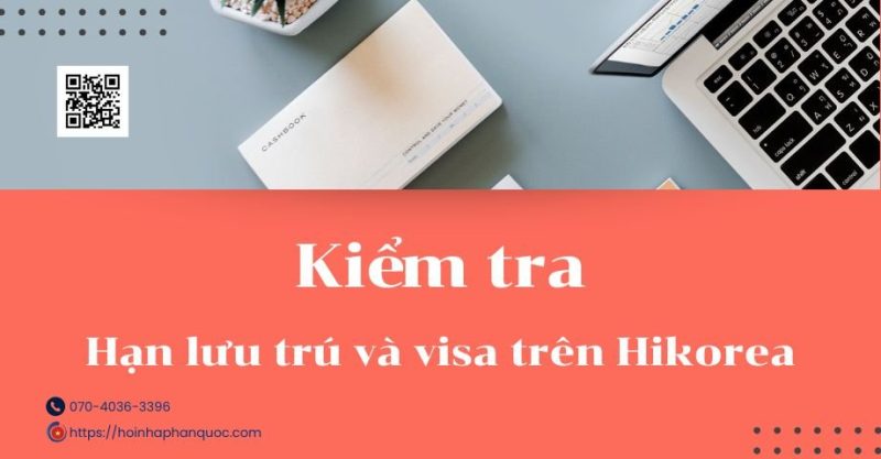 cach kiem tra loai visa va han cu tru tren hikorea nhanh chong