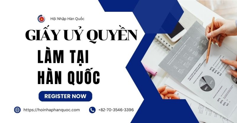 title tong hop ve giay uy quyen lam tai han quoc