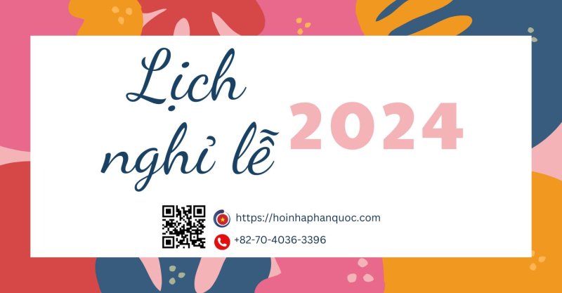 tong hop ngay nghi le tai han quoc nam 2024 01