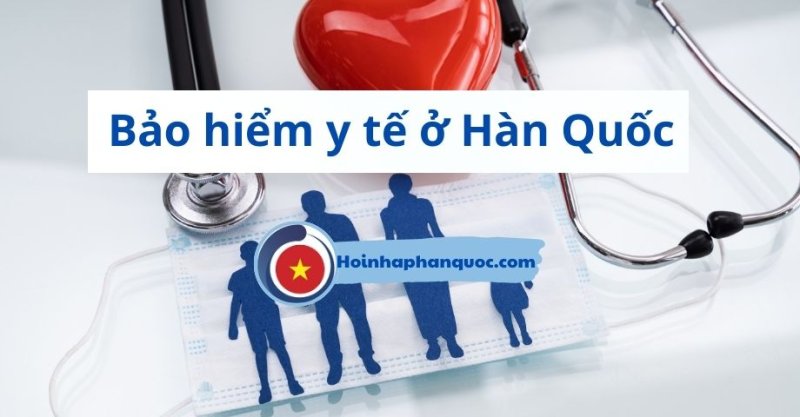 tong hop ve bao hiem y te quoc dan han quoc 1