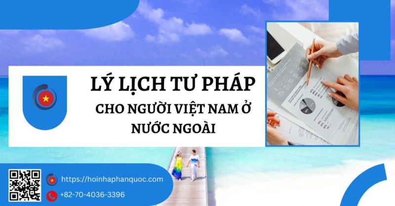 lam ly lich tu phap cho nguoi viet nam o nuoc ngoai 01